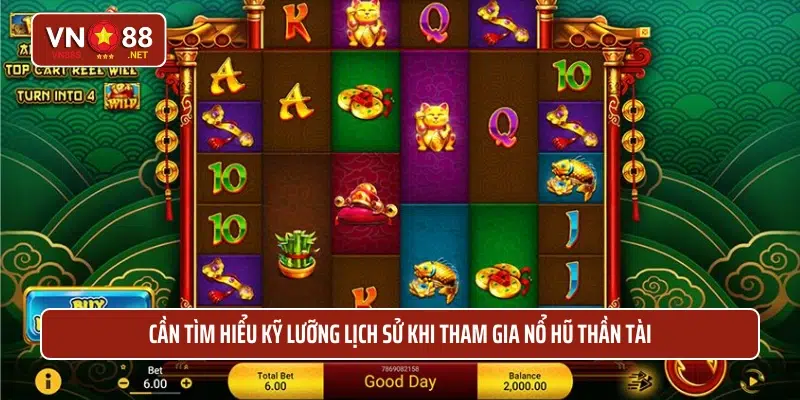 Cần tìm hiểu kỹ lưỡng lịch sử khi tham gia nổ hũ thần tài