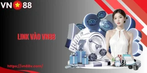 Link Vào VN88: Cập Nhật Đường Dẫn An Toàn, Không Bị Chặn